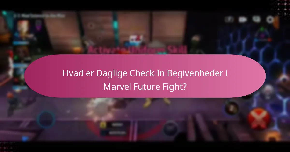 Hvilke særlige belønninger kan spillere tjene fra Daglige Check-In Begivenheder?
