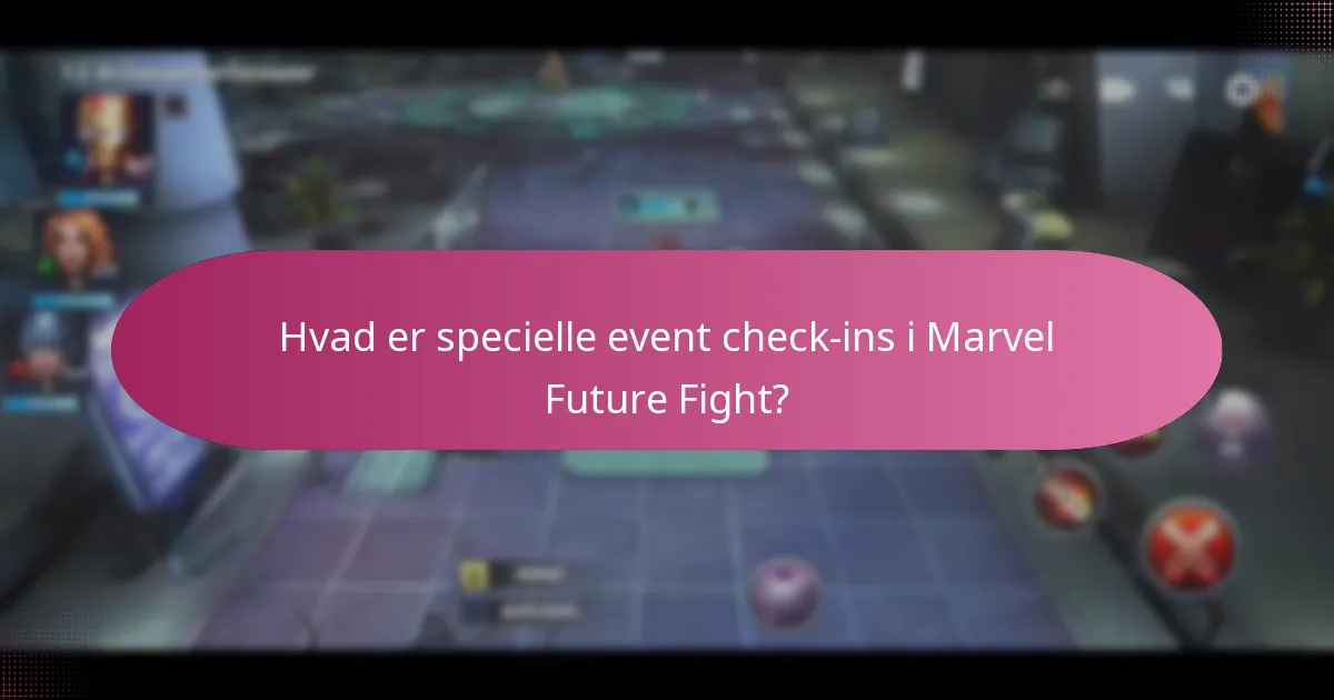 Hvilke eksklusive belønninger kan jeg optjene fra specielle event check-ins?