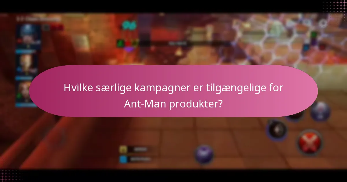 Hvilke unikke forbedringer kan opnås med Ant-Man køb?