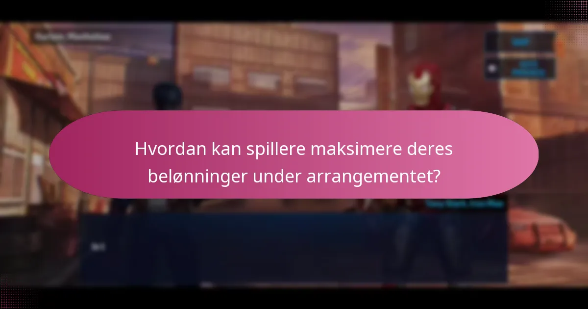 Hvordan kan spillere maksimere deres belønninger under arrangementet?